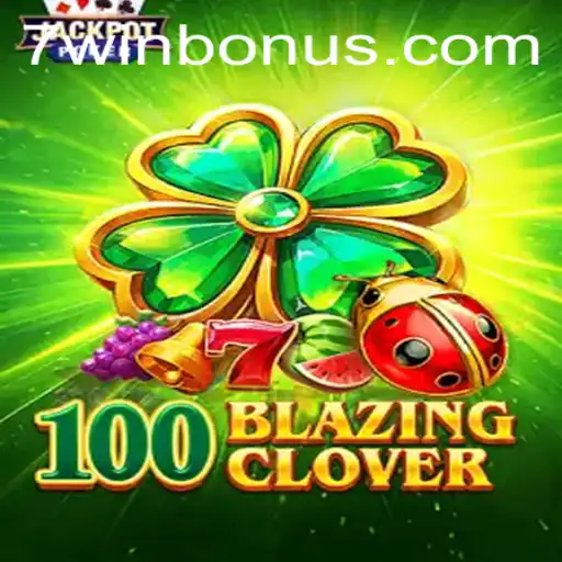 Discover the Thrilling World of 100BlazingClover and Unleash the Power of 7WIN