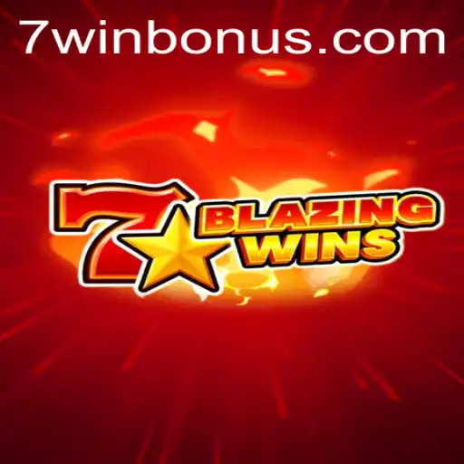 BlazingWins: Exploring the Thrills of the 7WIN Phenomenon