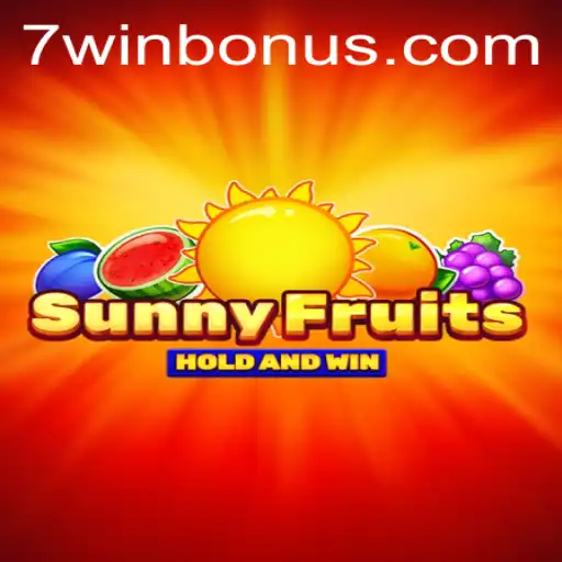 SunnyFruits: A Comprehensive Guide to the Game with 7WIN