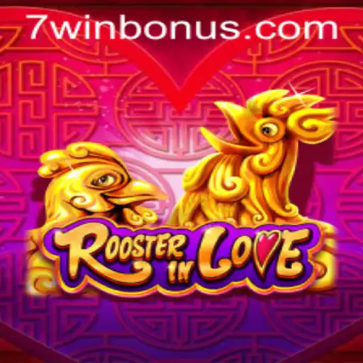 Exploring RoosterInLove: A Captivating Adventure with 7WIN